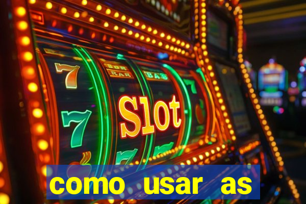 como usar as fichas douradas na bet365